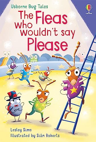 The Fleas Who Wouldn't Say Please (Bug Tales) von Usborne Publishing Ltd